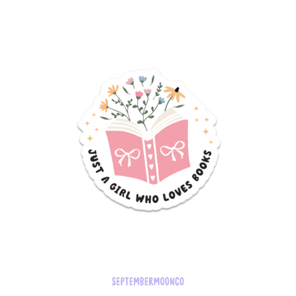Diecut Sticker – Just a Girl Who Loves Books