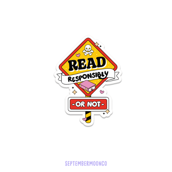 Diecut Sticker – Read Responsibly (or not)